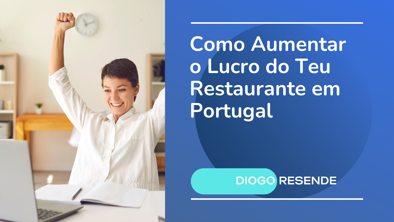 Como Aumentar o Lucro do Teu Restaurante em Portugal